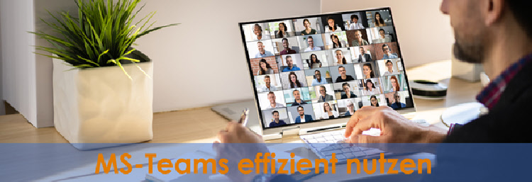 MS-Teams effizient nutzen
